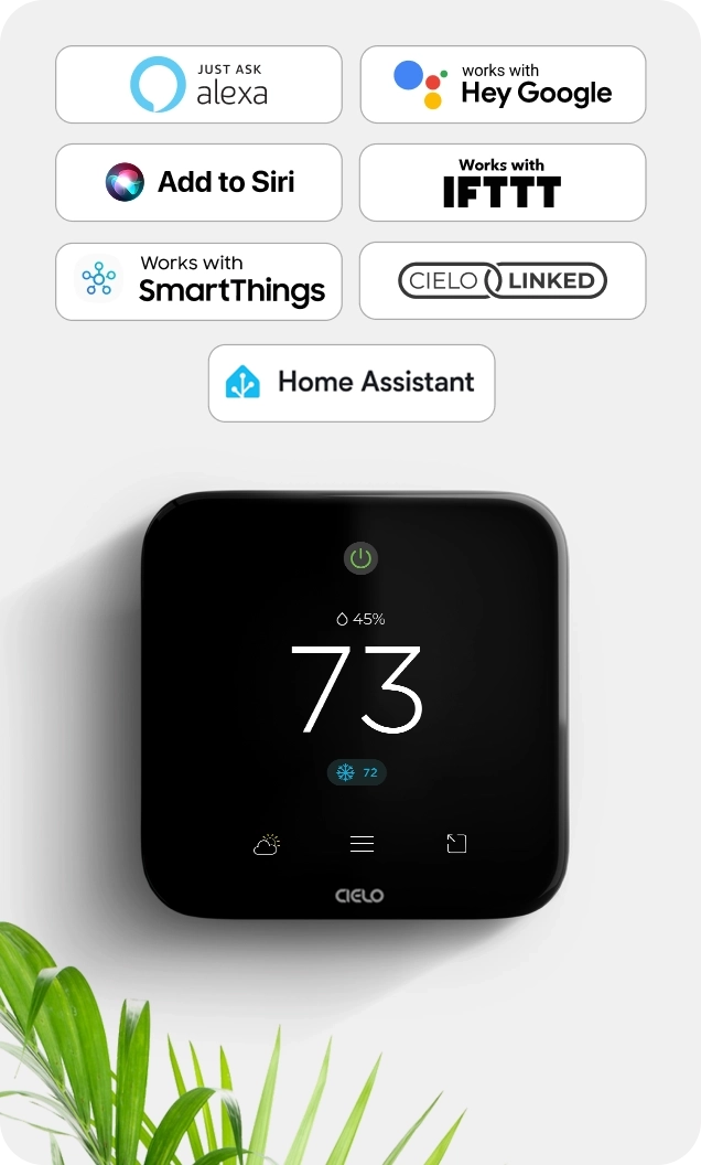Cielo Breez Edge work with Amazon Alexa, Google Assistant, Siri Shortcuts, SmartThings, IFTTT, and Home Assistant.
